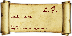 Leib Fülöp névjegykártya